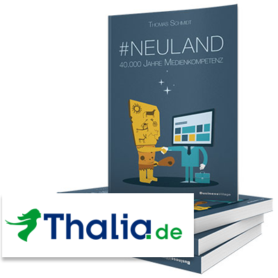 Thomas Schmidt, #Neuland, 40.000 Jahre Medienkompetenz